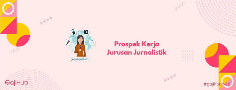 kerja jurusan jurnalistik banner