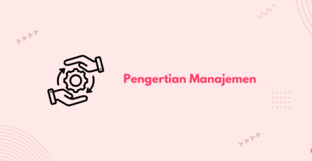 pengertian manajemen