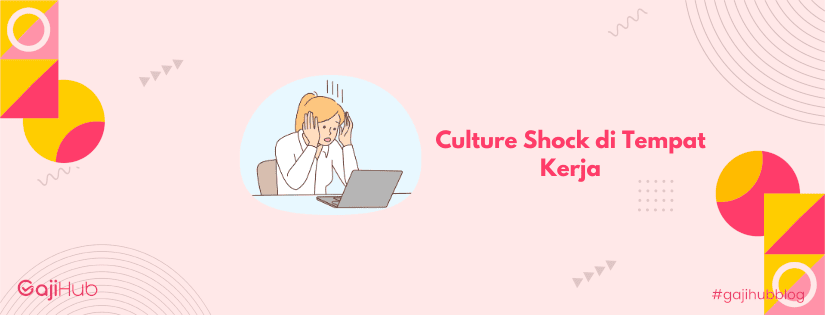 culture shock di tempat kerja
