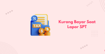 kurang bayar saat lapor SPT