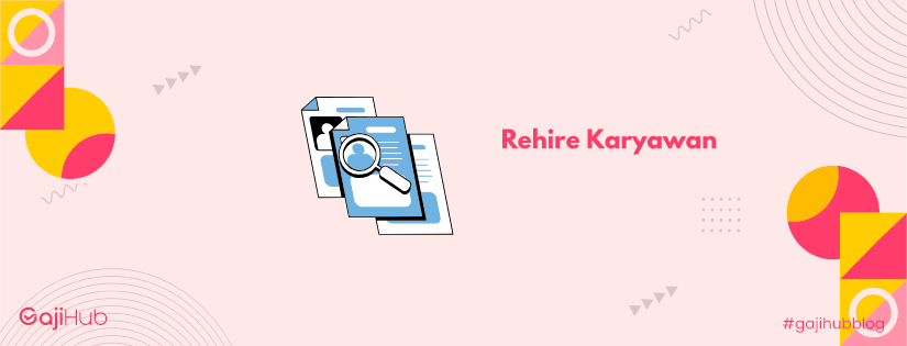 rehire karyawan