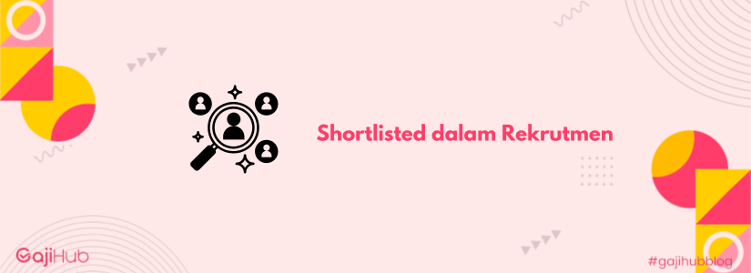 shortlisted dalam rekrutmen banner
