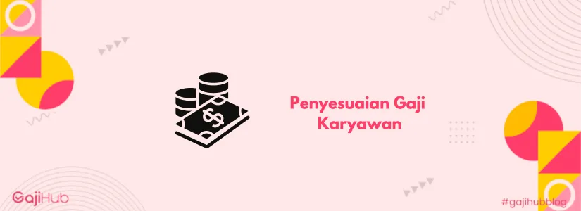 penyesuaian gaji karyawan banner