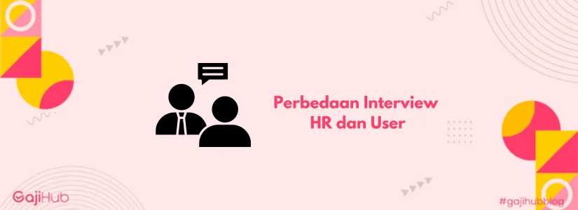 perbedaan interview hr dan user banner