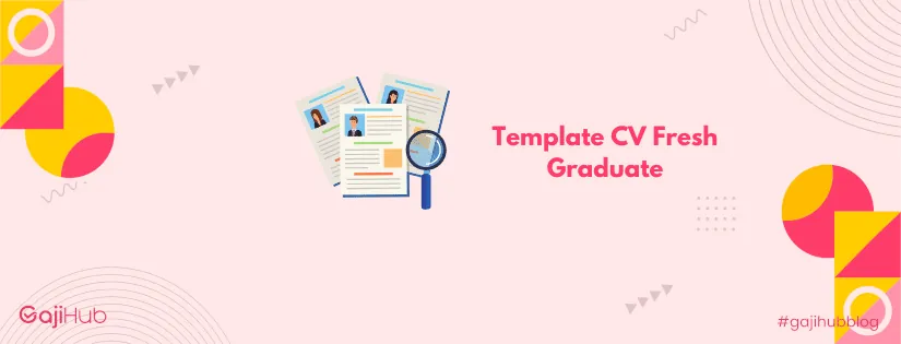template CV fresh graduate