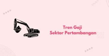 tren gaji sektor pertambangan banner