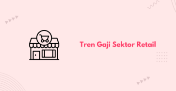 tren gaji sektor retail banner