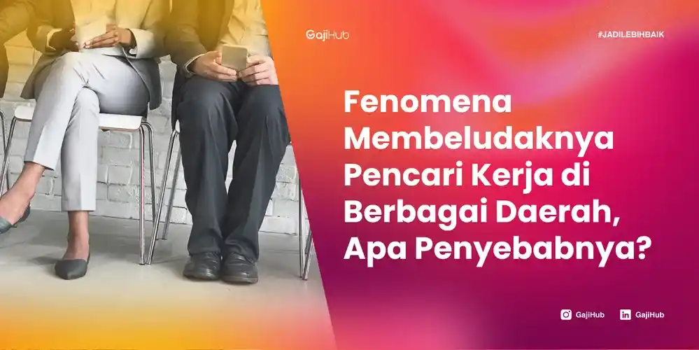 fenomena pencari kerja