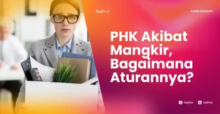 PHK akibat mangkir