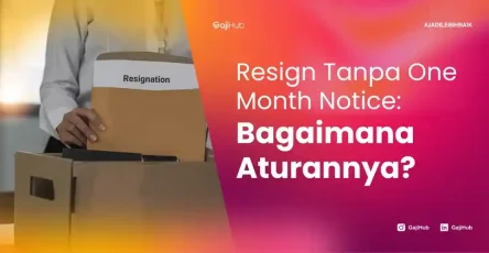resign tanpa one month notice