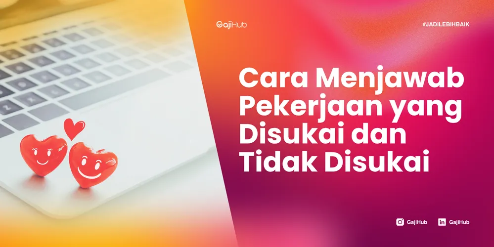 pekerjaan yang disukai dan tidak disukai 1