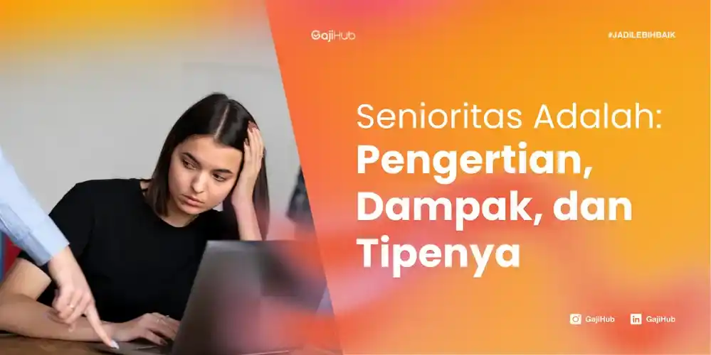 senioritas adalah