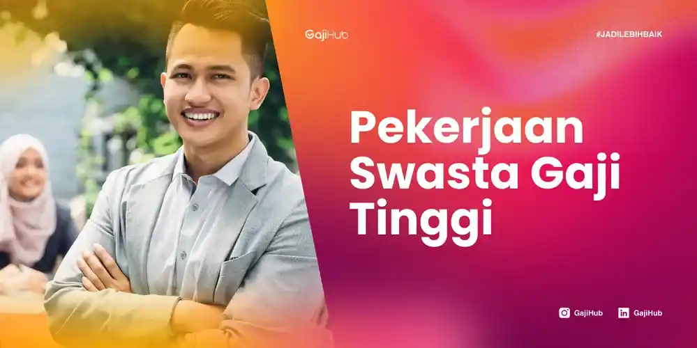 pekerjaan swasta gaji tinggi