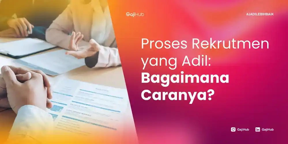 proses rekrutmen yang adil