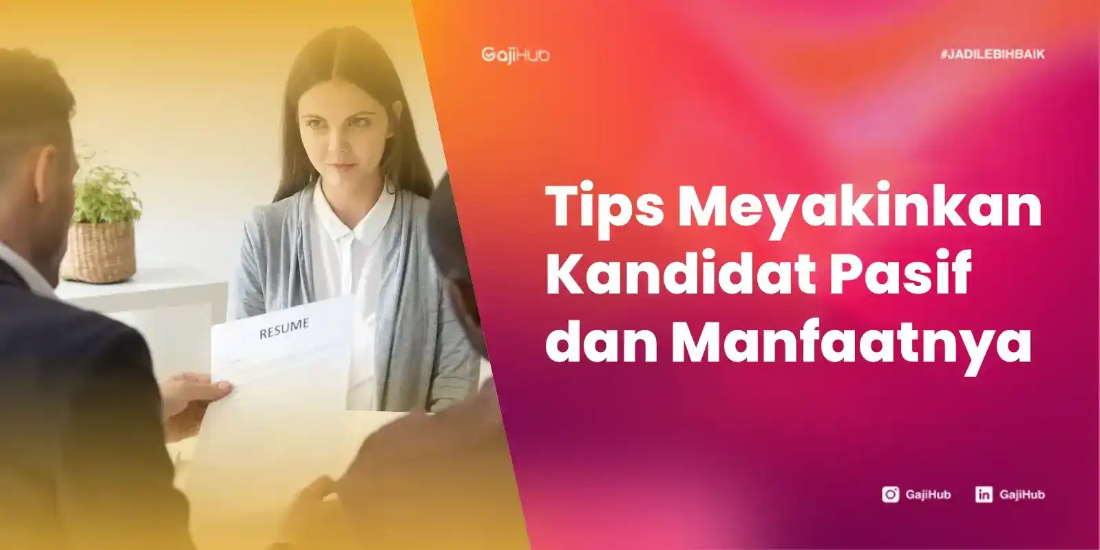 tips meyakinkan kandidat pasif