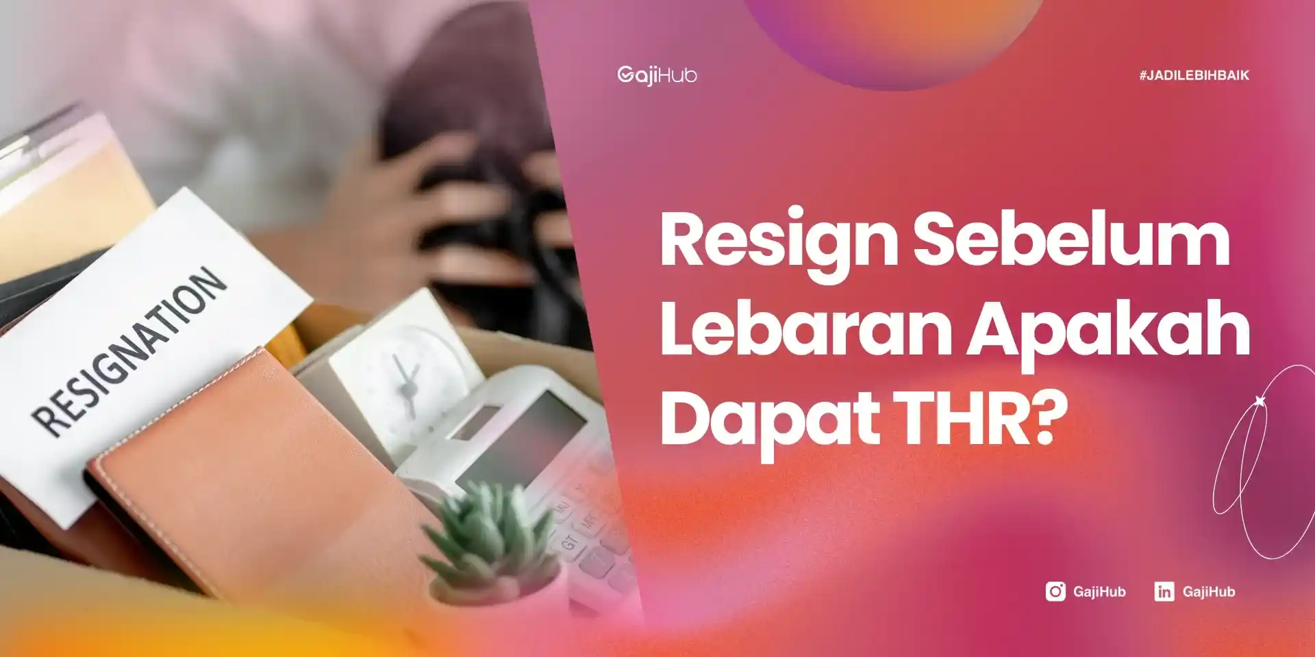 resign sebelum lebaran apakah dapat THR