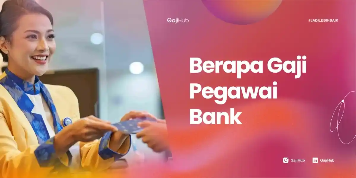 berapa gaji pegawai bank