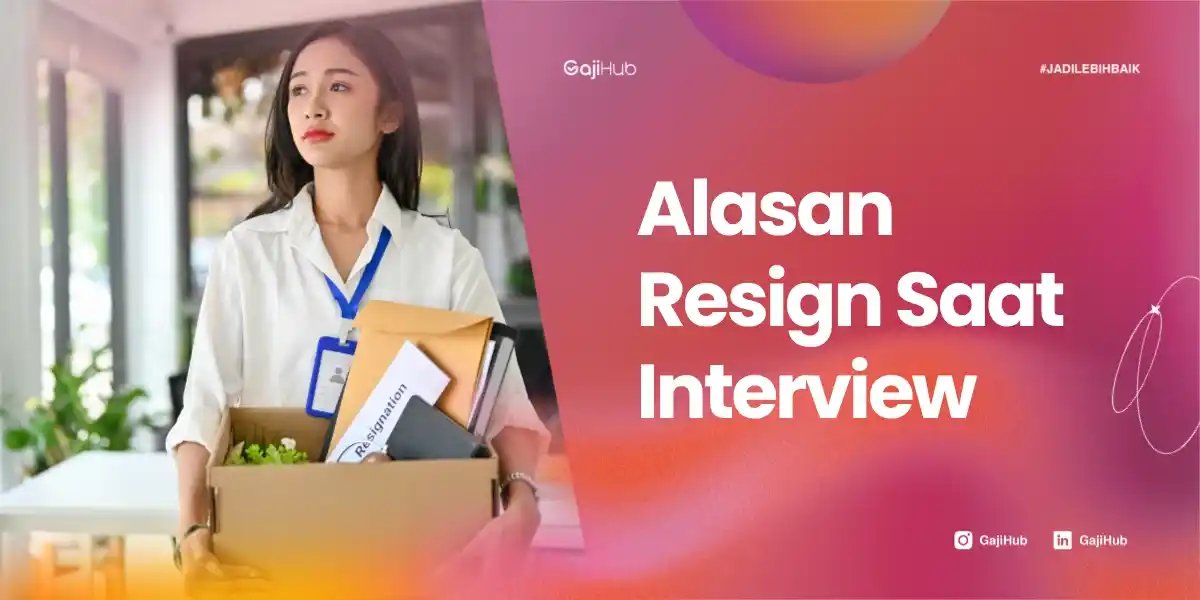 alasan resign saat interview