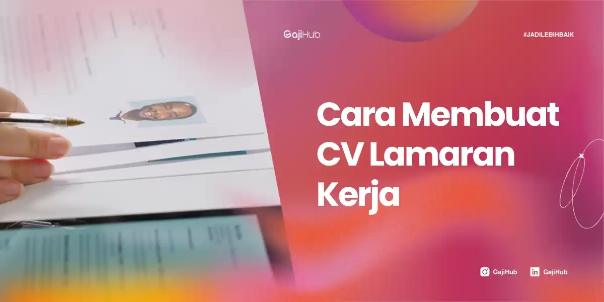 cara membuat CV lamaran kerja