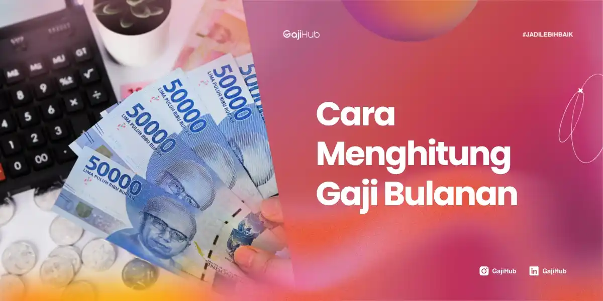 cara menghitung gaji bulanan
