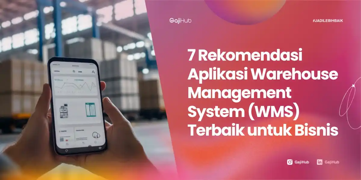 Rekomendasi Aplikasi Warehouse Management System Terbaik