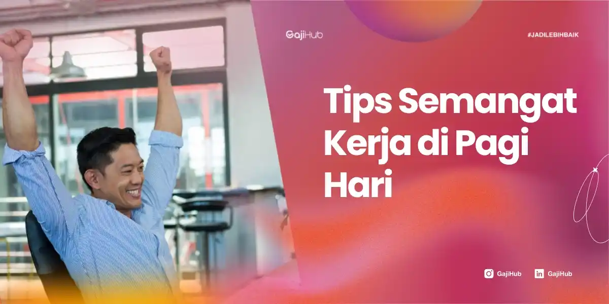 tips semangat kerja di pagi hari