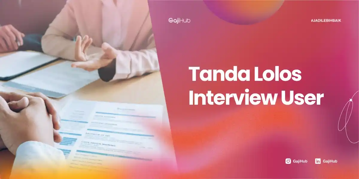 tanda lolos interview user