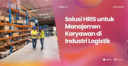 solusi HRIS industri logistik