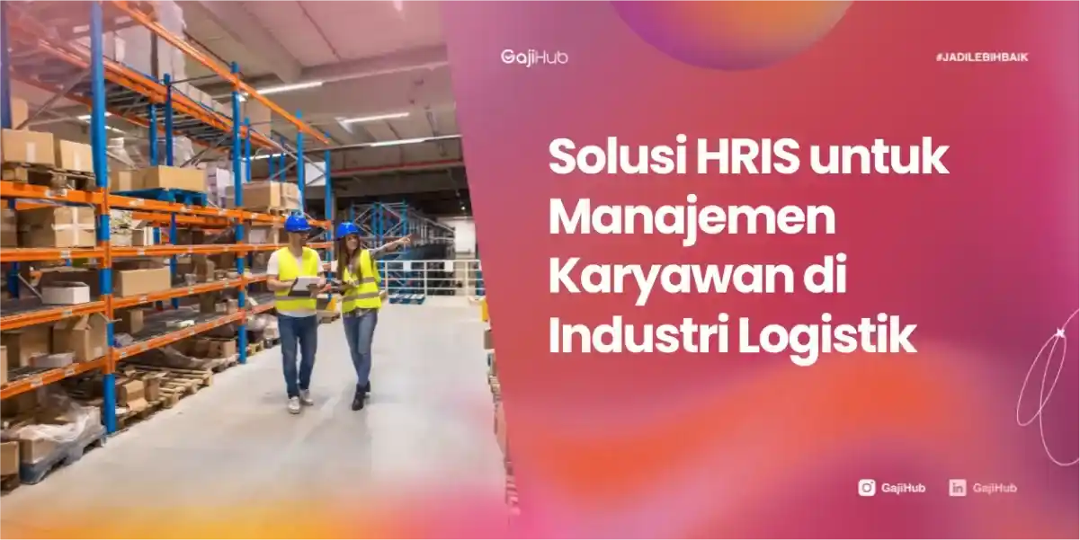 solusi HRIS industri logistik