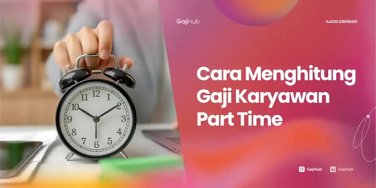 cara menghitung gaji karyawan part time